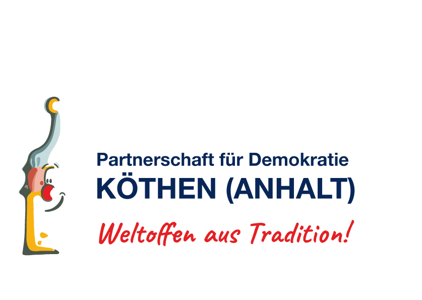 Partnerschaft für Demokratie Köthen (Anhalt) – Weltoffen aus Tradition!